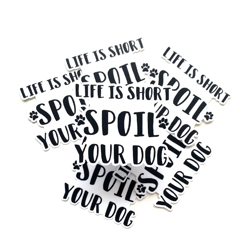 - Hamster silent running wheel to prevent chewingLife Is Short Spoil Your Dog Sticker - Hamster silent running wheel to prevent chewingLife Is Short Spoil Your Dog Sticker